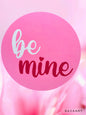 Be mine