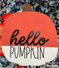 Hello pumpkin